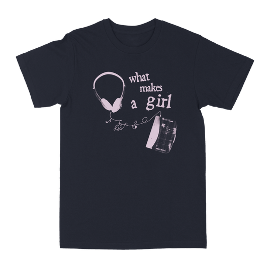 What Makes a Girl Tee