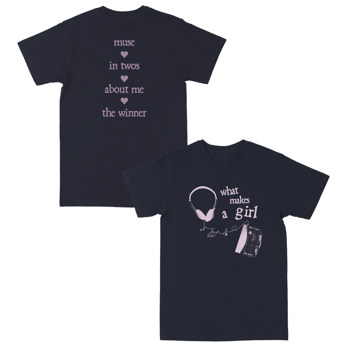 What Makes a Girl Tee